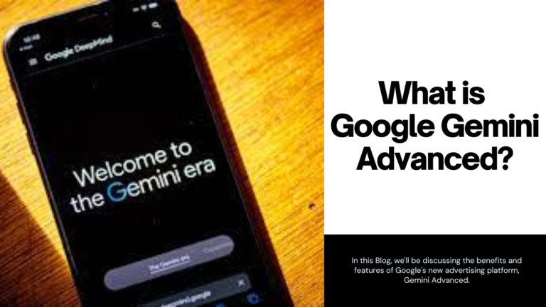 What is Google Gemini Advanced