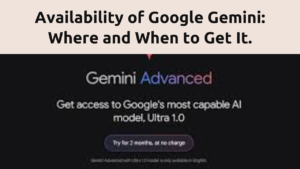 What is Google Gemini Advanced