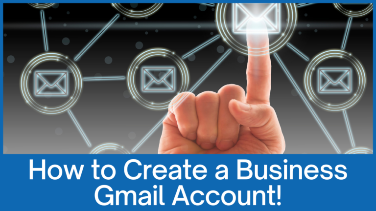 How to Create a Business Gmail Account