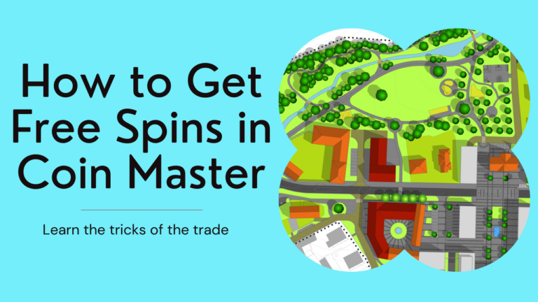 How to Get Free Spins in Coin Master