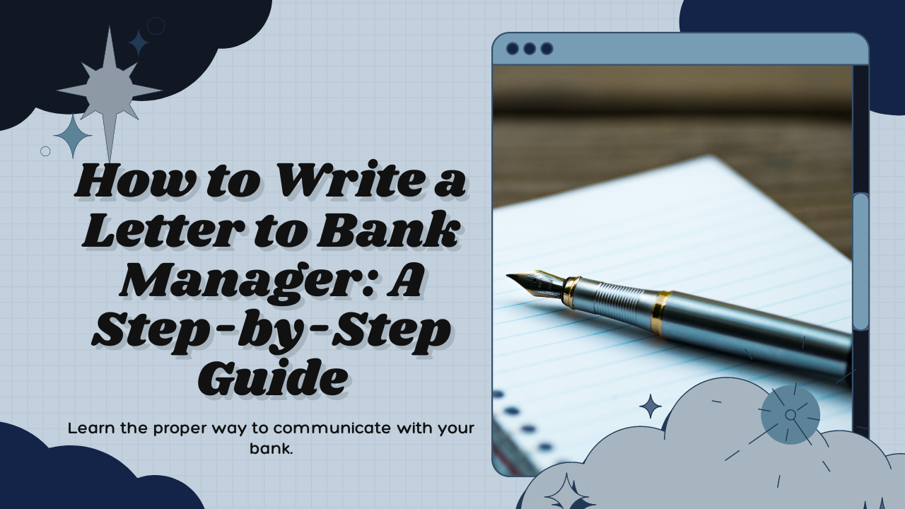 How to Write a Letter to Bank Manager