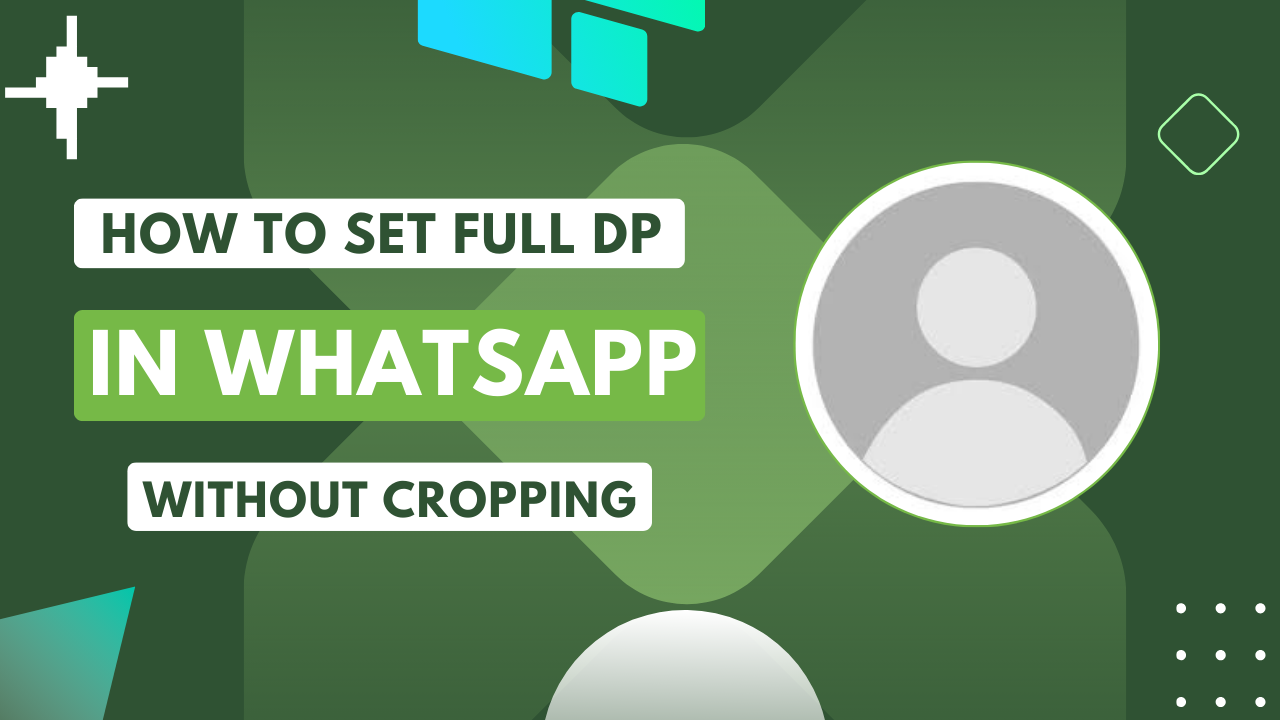 How to Put Full Pic in Whatsapp DP Online